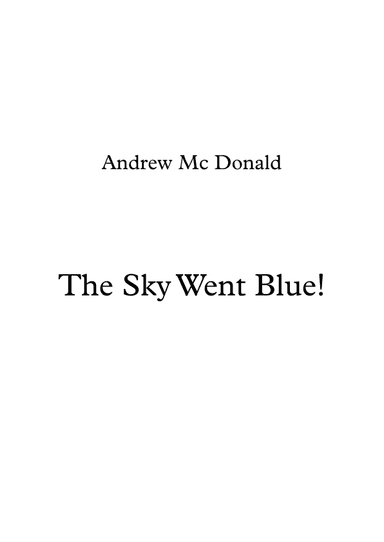 The Sky Went Blue!