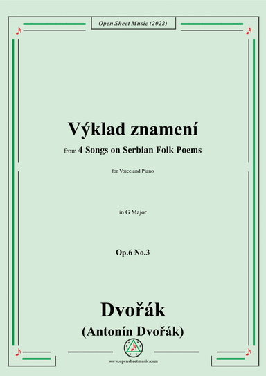 Dvorák-Výklad znamení,in G Major,Op.6 No.3,from 4 Songs on Serbian Folk Poems,for Voice and Piano (arr. Open Cloud)