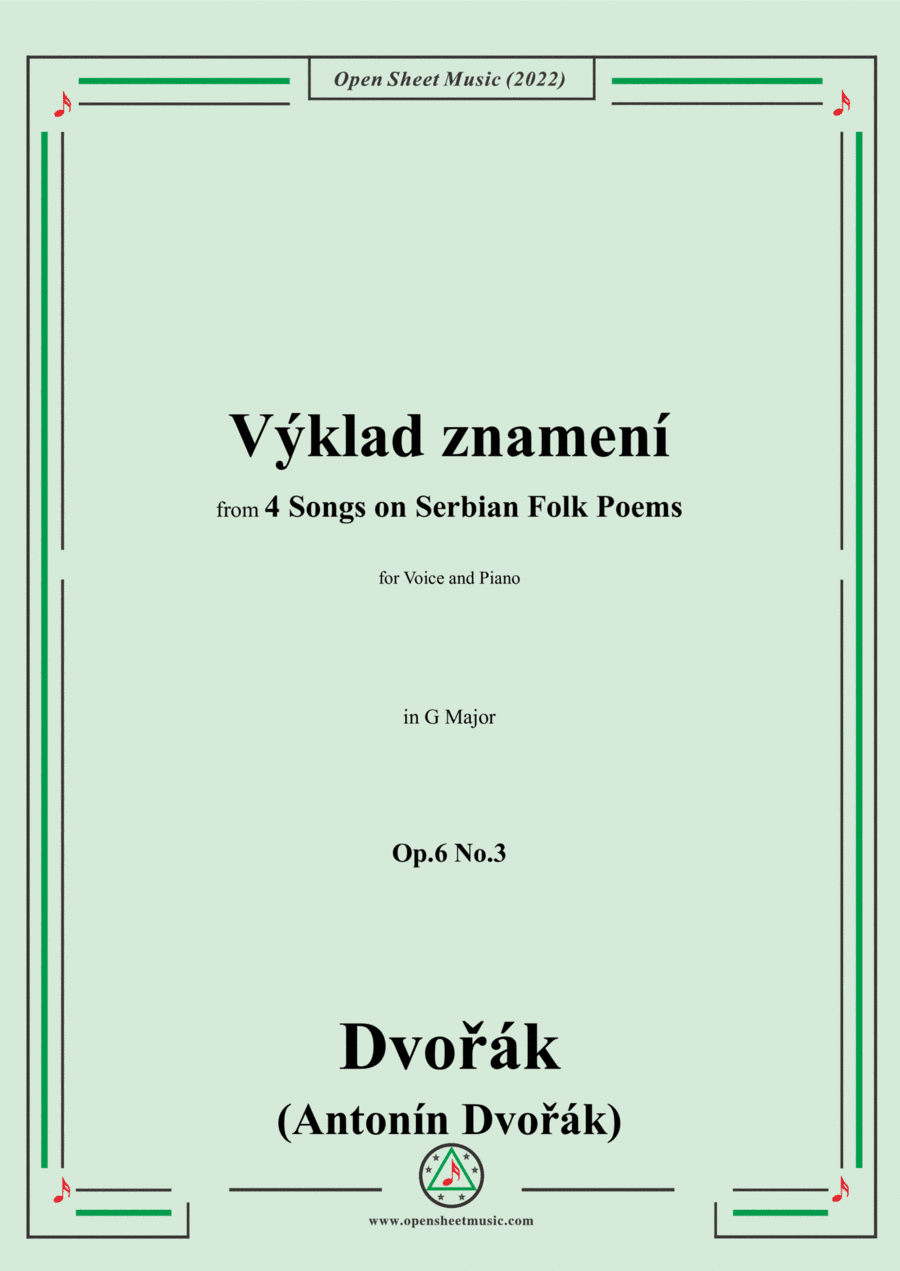 Dvorák-Výklad znamení,in G Major,Op.6 No.3,from 4 Songs on Serbian Folk Poems,for Voice and Piano (arr. Open Cloud)