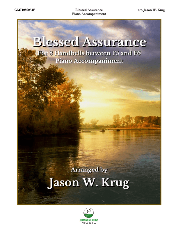 Blessed Assurance (piano accompaniment to 8 handbell version) (arr. Jason W. Krug)