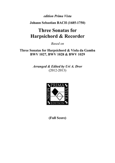 J. S. Bach, Three Sonatas for Alto Recorder & Harpsichord BWV 1027-1029 (score) (arr. Uri A. Dror)