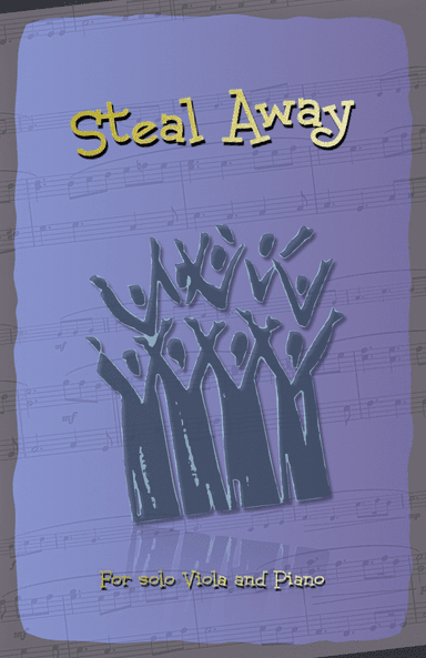 Steal Away, Gospel Song for Viola and Piano (arr. David McKeown)