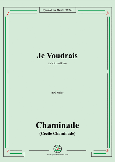 Chaminade-Je voudrais,in G Major,for Voice and Piano (arr. Open Cloud)