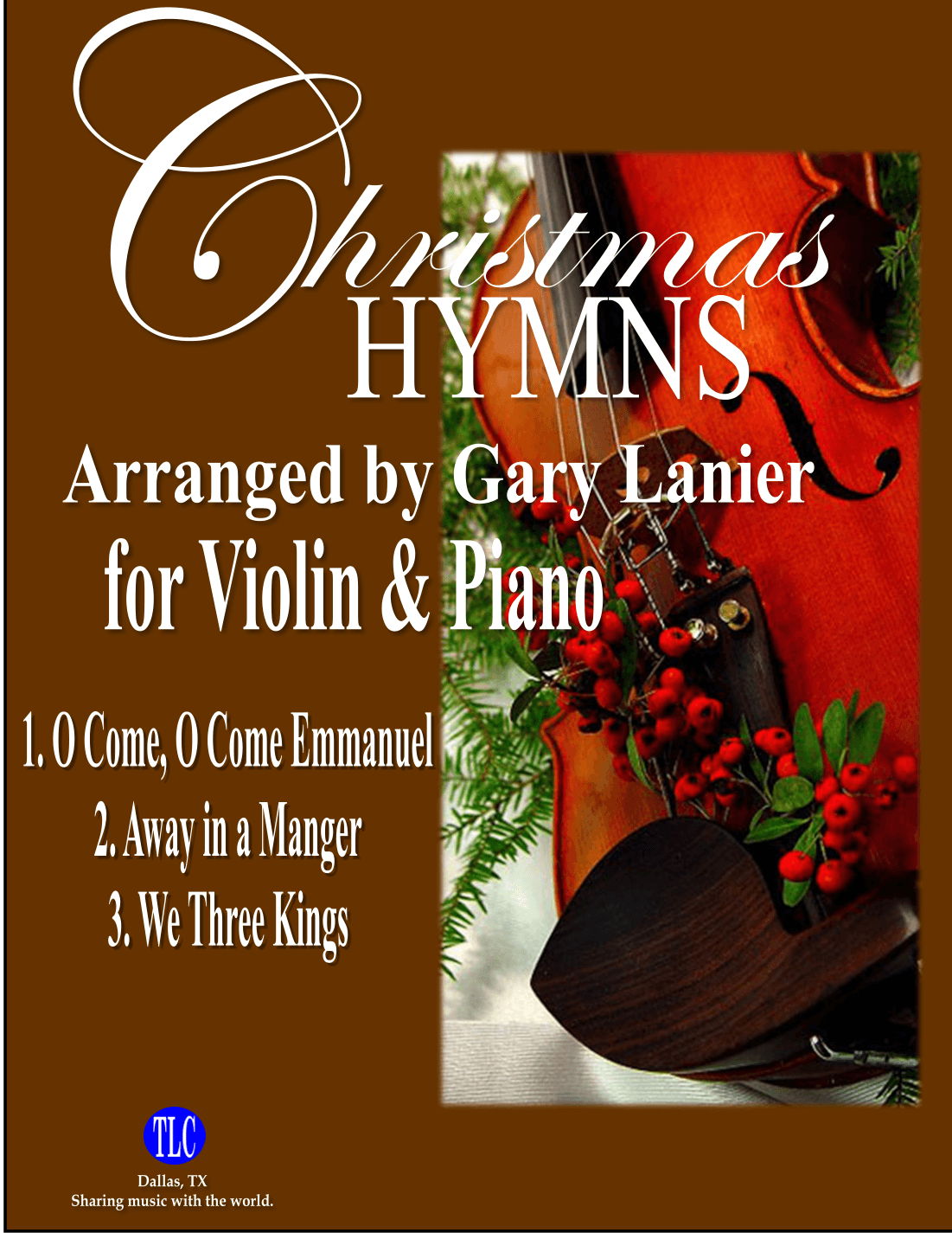 CHRISTMAS HYMNS for Violin and Piano (Includes Score & Parts) (arr. Gary Lanier)