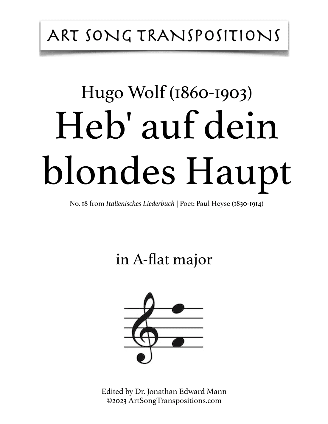 WOLF: Heb’ auf dein blondes Haupt (transposed to A-flat major) (arr. ArtSongTranspositions.com)