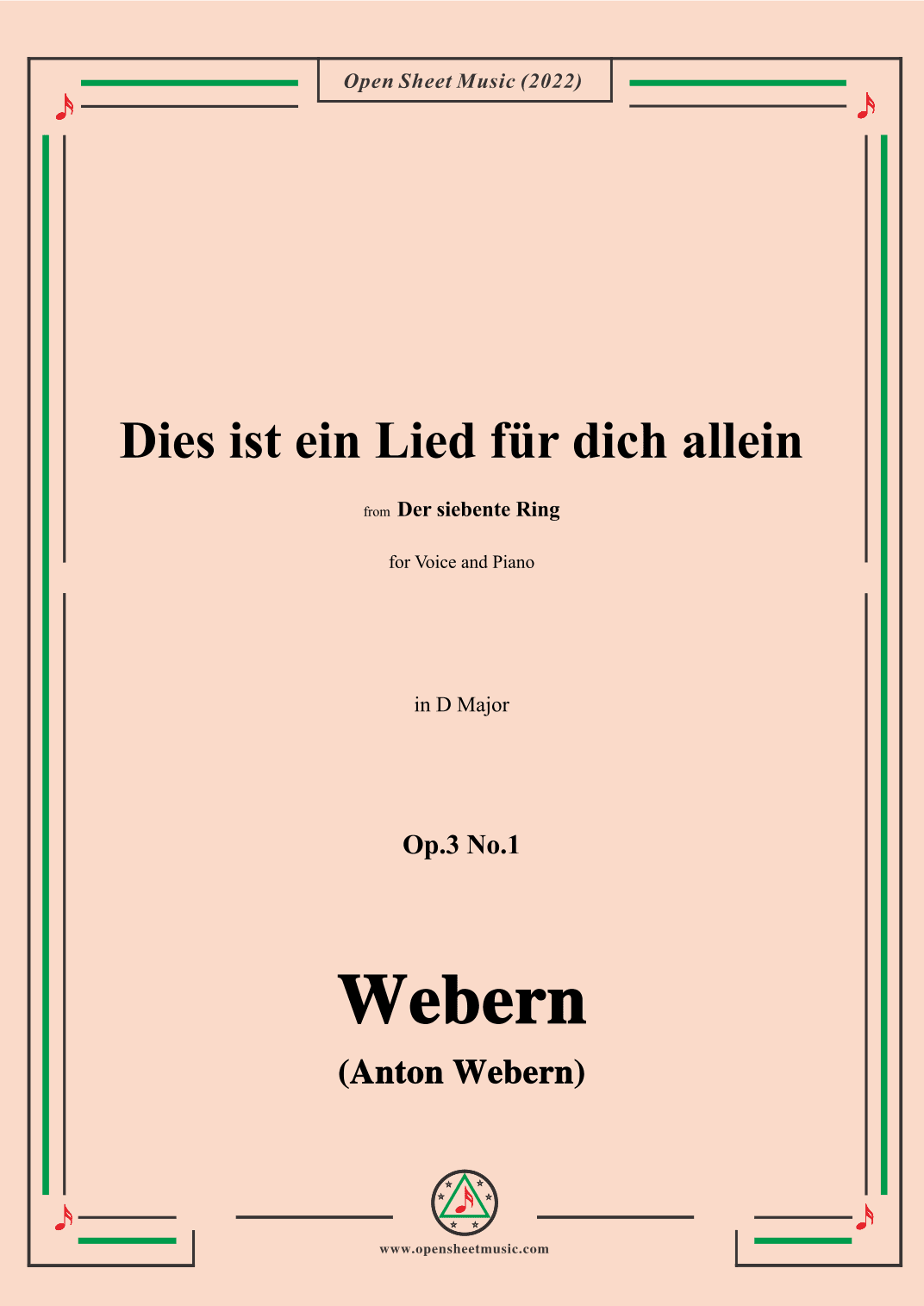 Webern-Dies ist ein Lied fur dich allein,Op.3 No.1,in D Major (arr. OSM Press)