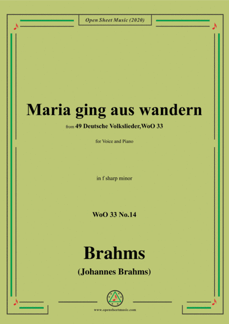 Brahms-Maria ging aus wandern,WoO 33 No.14,in f sharp minor,for Voice and Piano (arr. MSM)