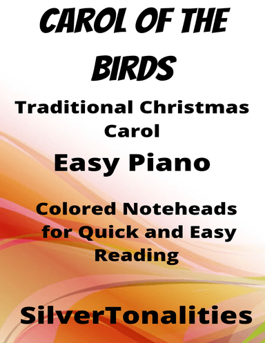 Carol of the Birds Easy Piano Sheet Music with Colored Notation (arr. SilverTonalities)