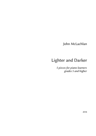 Lighter and Darker: 5 repertoire pieces above grade 5