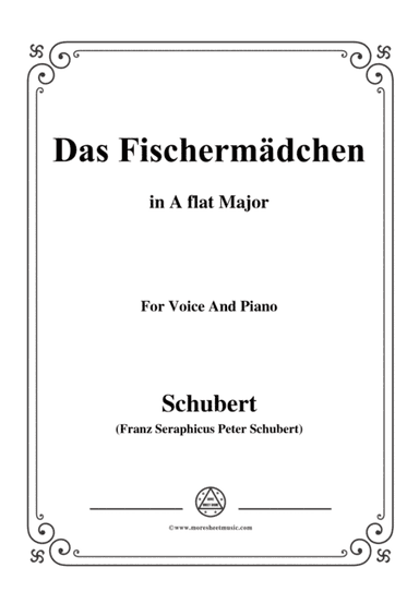 Schubert-Das Fischermädchen,in A flat Major,for Voice and Piano (arr. MSM)