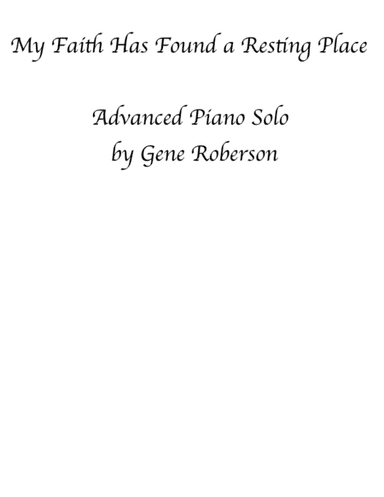 My Faith Has Found a Resting Place Piano Solo (arr. Gene Roberson)