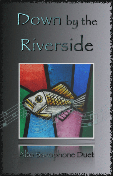 Down by the Riverside, Gospel Hymn for Alto Saxophone Duet (arr. David McKeown)