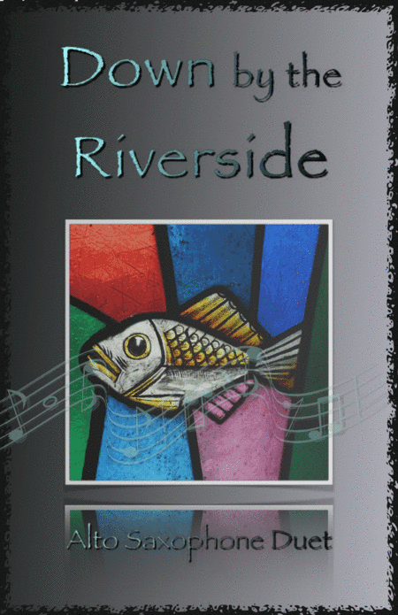 Down by the Riverside, Gospel Hymn for Alto Saxophone Duet (arr. David McKeown)