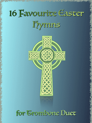 16 Favourite Easter Hymns for Trombone Duet (arr. David McKeown)