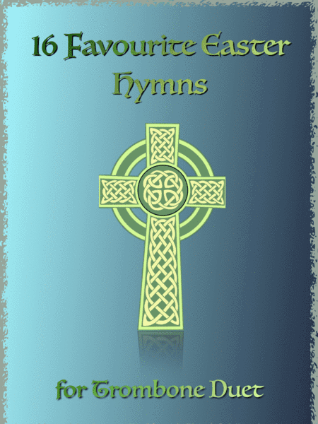 16 Favourite Easter Hymns for Trombone Duet (arr. David McKeown)