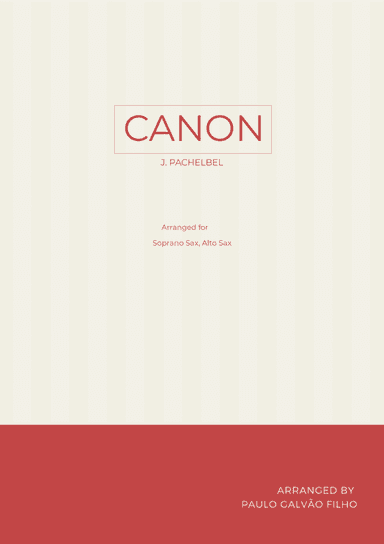 CANON IN D - SAX SOPRANO & ALTO (arr. Paulo Galvao Filho)
