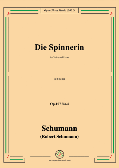 Schumann-Die Spinnerin,Op.107 No.4,in b minor,for Voice&Piano (arr. Open Cloud)