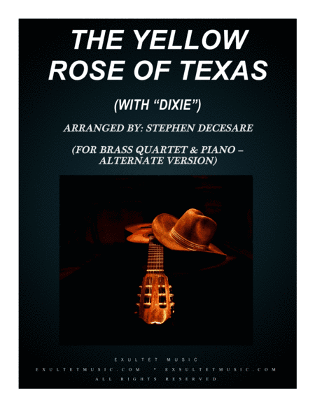 The Yellow Rose Of Texas (with "Dixie") (for Brass Quartet and Piano - Alternate Version) (arr. Stephen DeCesare)