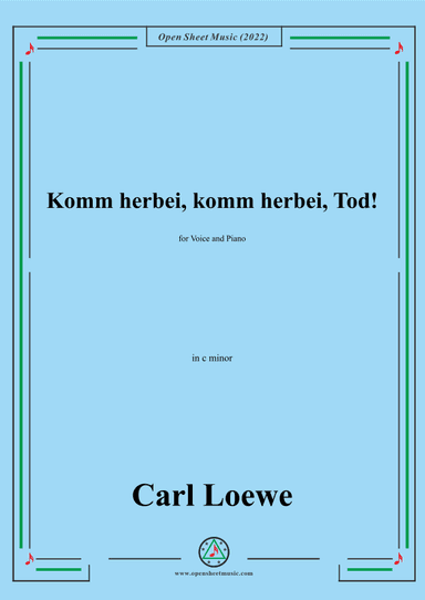 Loewe-Komm herbei,komm herbei,Tod!in c minor (arr. OSM Press)
