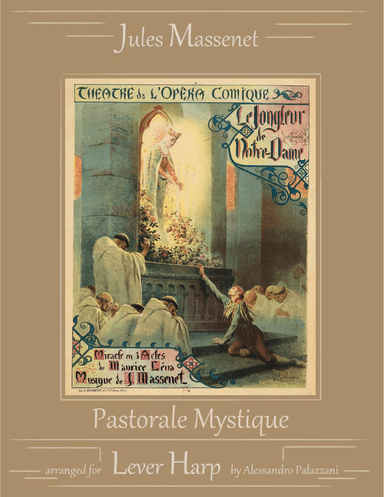 Le Jongleur de Notre Dame: PASTORALE MYSTIQUE  -solo Lever Harp (arr. Alessandro Palazzani)