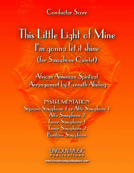 This Little light of Mine (for Saxophone Quintet SATTB or AATTB) (arr. Kenneth Abeling)