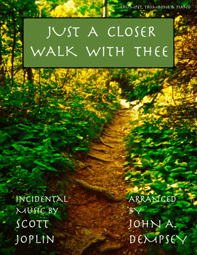 Just a Closer Walk with Thee / Solace (Trio for Trumpet, Trombone and Piano) (arr. John A. Dempsey)