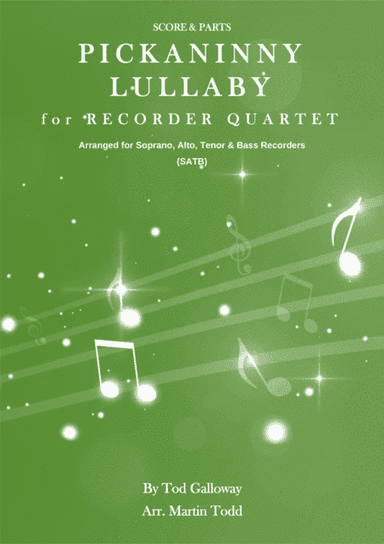 Pickaninny Lullaby for Recorder Quartet (SATB) (arr. Madecroft Publishing)