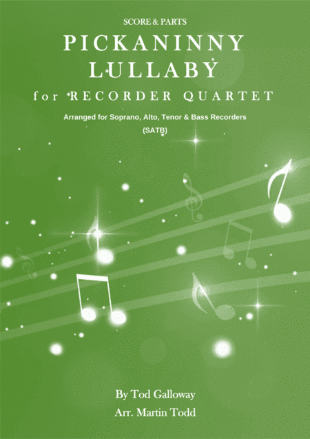 Pickaninny Lullaby for Recorder Quartet (SATB) (arr. Madecroft Publishing)