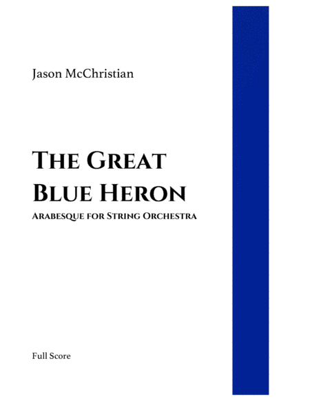 The Great Blue Heron - Arabesque for String Orchestra