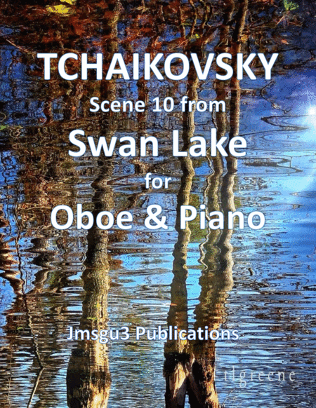 Tchaikovsky: Scene 10 from Swan Lake for Oboe & Piano (arr. James M. Guthrie, ASCAP)