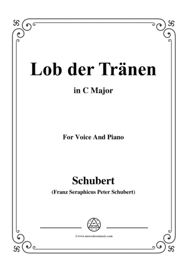 Schubert-Lob der Tränen,Op.13 No.2,in C Major,for Voice&Piano (arr. MSM)