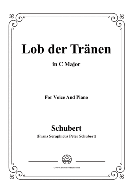 Schubert-Lob der Tränen,Op.13 No.2,in C Major,for Voice&Piano (arr. MSM)
