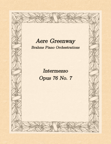Brahms Intermezzo Opus 76 No. 7, arranged for ensemble (arr. Aere Greenway)