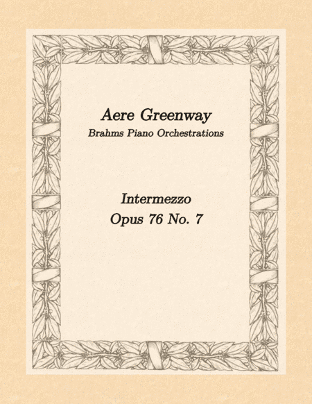 Brahms Intermezzo Opus 76 No. 7, arranged for ensemble (arr. Aere Greenway)