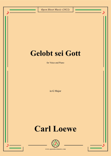 Loewe-Gelobt sei Gott,in G Major,for Voice and Piano (arr. OSM Press)