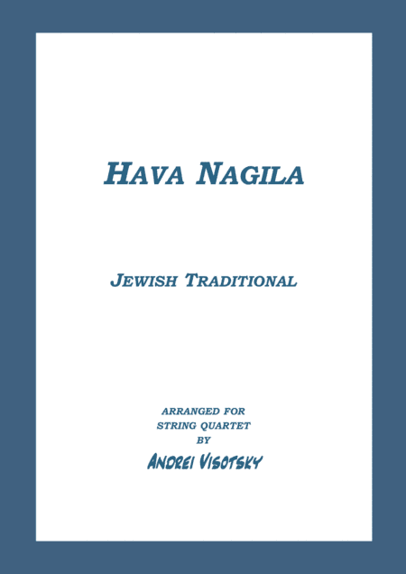 Hava Nagila (arr. Andrei Visotsky)
