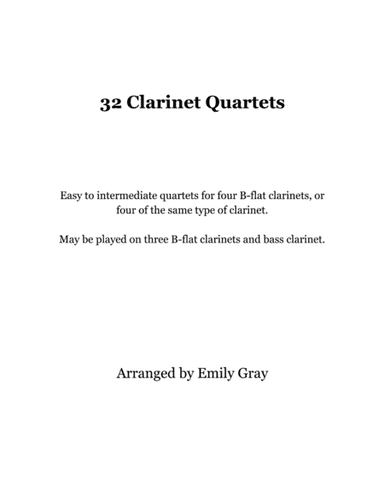 32 Clarinet Quartets (arr. Emily Gray)