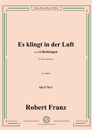 Franz-Es klingt in der Luft,in a minor,Op.13 No.2,from 6 Dichtungen (arr. OSM Press)