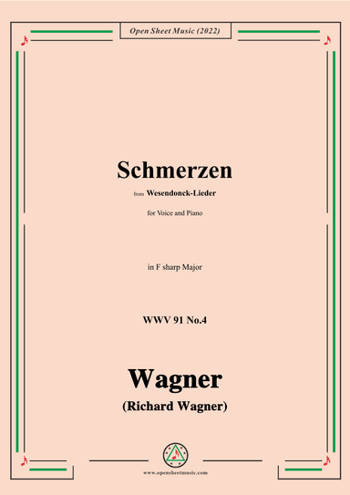R. Wagner-Schmerzen,in F sharp Major,WWV 91 No.4,from Wesendonck-Lieder (arr. OSM Press)