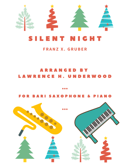 Silent Night for Solo Bari Saxophone (arr. Lawrence H. Underwood)