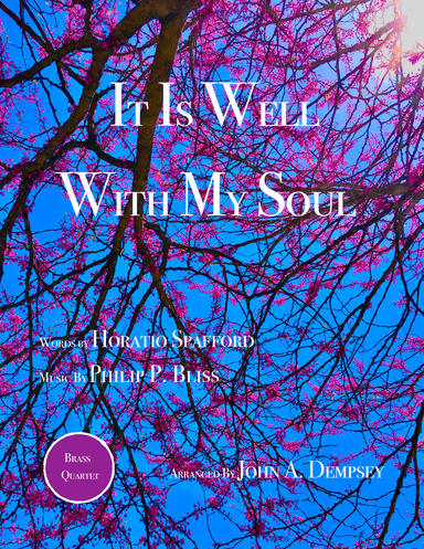 It Is Well With My Soul (Brass Quartet): Three Trumpets and Trombone (arr. John A. Dempsey)