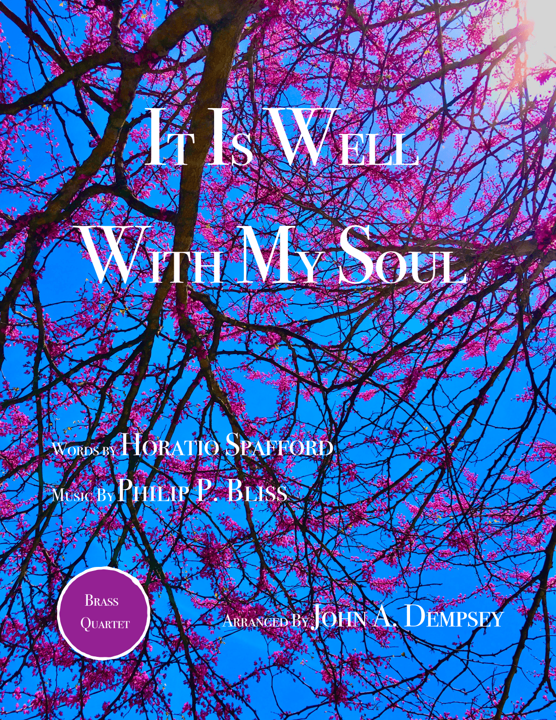 It Is Well With My Soul (Brass Quartet): Three Trumpets and Trombone (arr. John A. Dempsey)