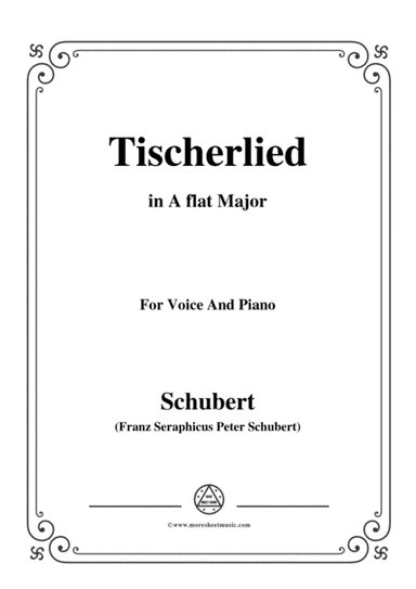 Schubert-Tischerlied,in A flat Major,for Voice&Piano (arr. MSM)