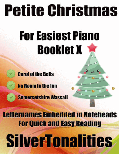 Petite Christmas for Easiest Piano Booklet X (arr. SilverTonalities)