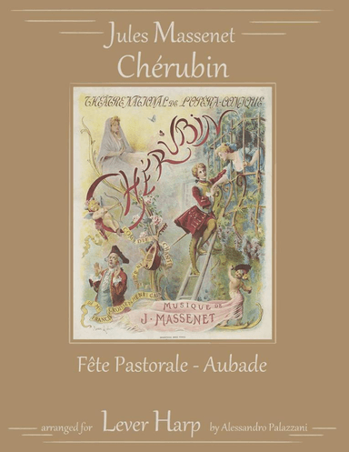 Chérubin: Fête Pastorale et Aubade - for Lever Harp (arr. Alessandro Palazzani)