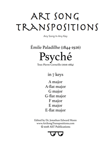PALADILHE: Psyché (transposed to 7 keys: A, A-flat, G, G-flat, F, E, E-flat major) (arr. ArtSongTranspositions.com)