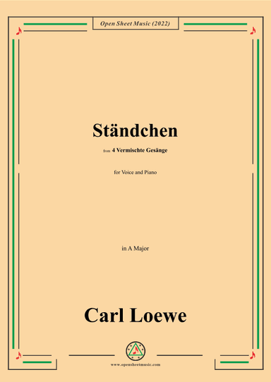 Loewe-Standchen,in A Major,from 4 Vermischte Gesange (arr. OSM Press)