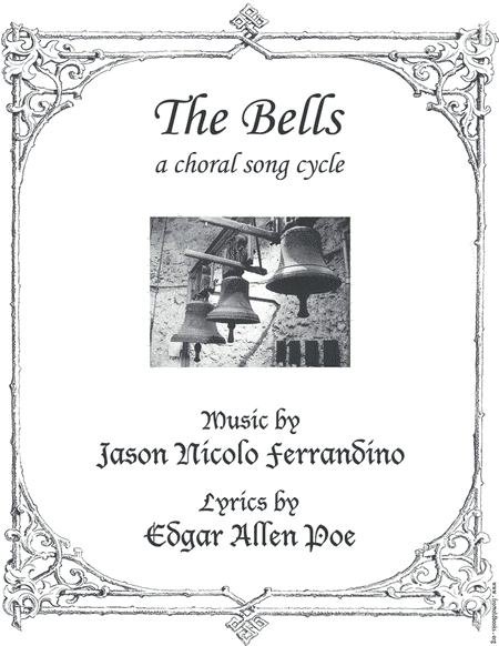 The Bells: A Choral Song Cycle