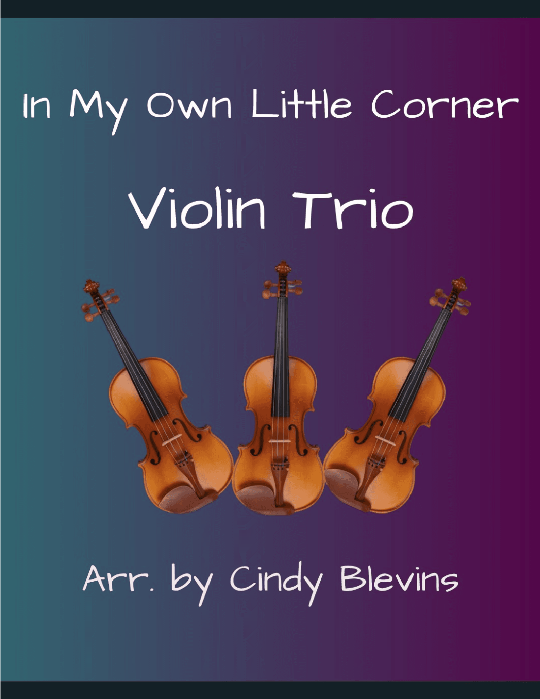 In My Own Little Corner (arr. Cindy Blevins)