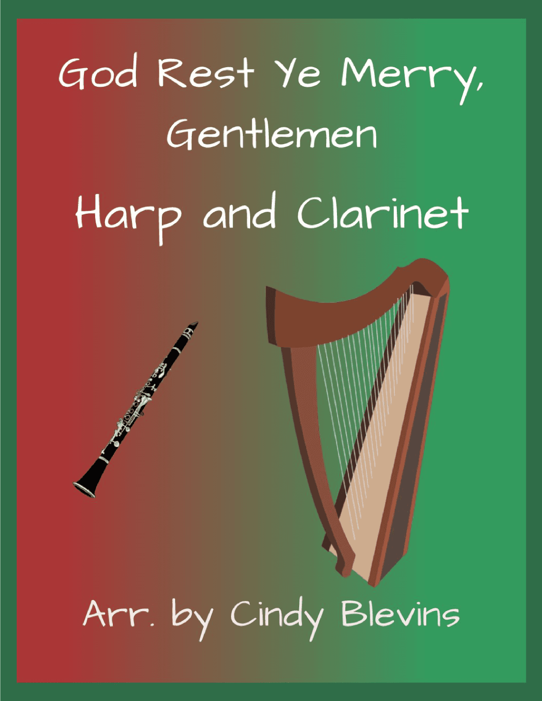God Rest Ye Merry, Gentlemen, for Harp and Clarinet (arr. Cindy Blevins)